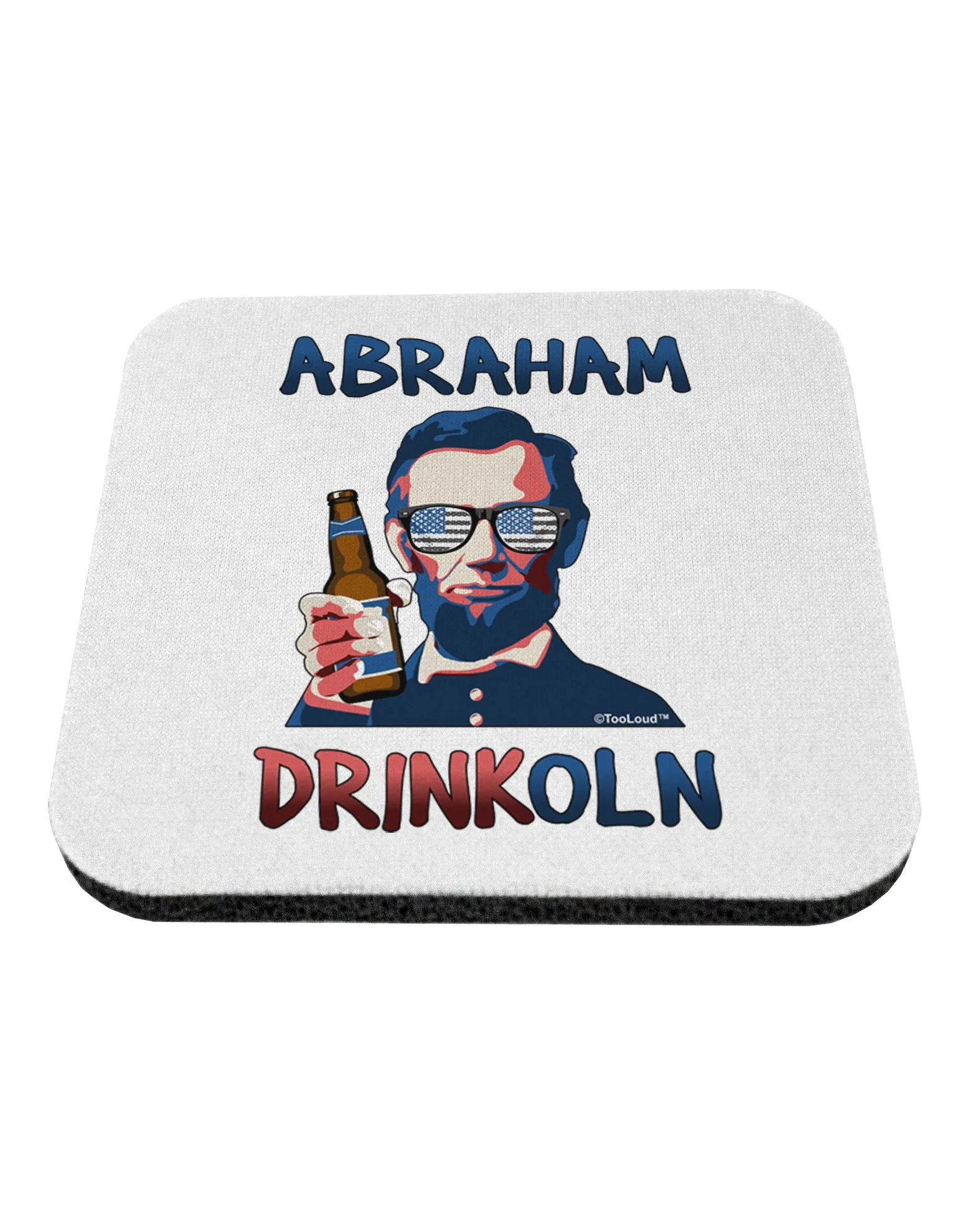 Abraham Drinkoln with Text Coaster