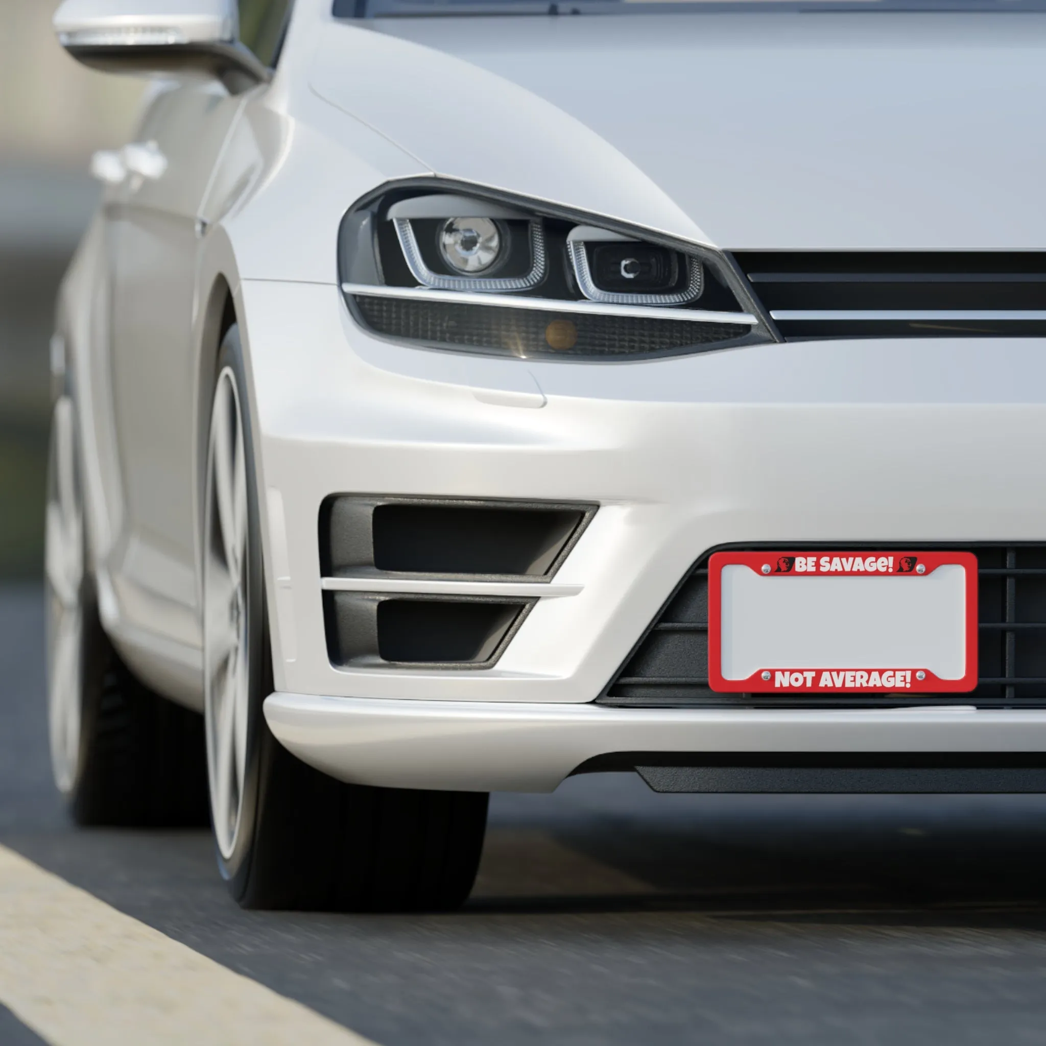 BE SAVAGE NOT AVERAGE License Plate Frame