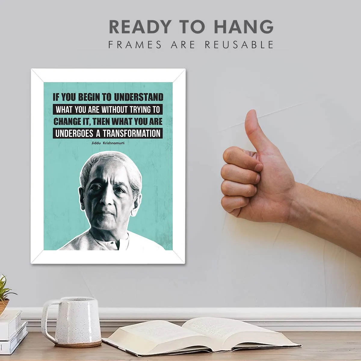 Chaka Chaundh - Jiddu Krishnamurti Quotes Poster - motivational quotes frames - poster with frame - jiddu krishnamurti photos frame – Quotes wall frames - (13.5 X 10.5 Inches)