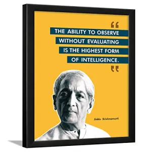 Chaka Chaundh - Jiddu Krishnamurti Quotes Poster - motivational quotes frames - poster with frame - jiddu krishnamurti photos frame – Quotes wall frames - (14 X 11 Inches)