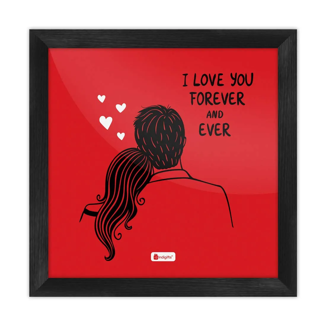 Indigifts Valentine Day Gift I love You Forever Quote Printed Red Poster Frame 10x10 inches - Valentine Gifts for Girlfriend Boyfriend, Birthday Gift For Husband Wife, Love Gifts