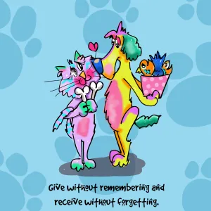 "Give without remembering and receive without forgetting" WHIMSHOTS CANVAS