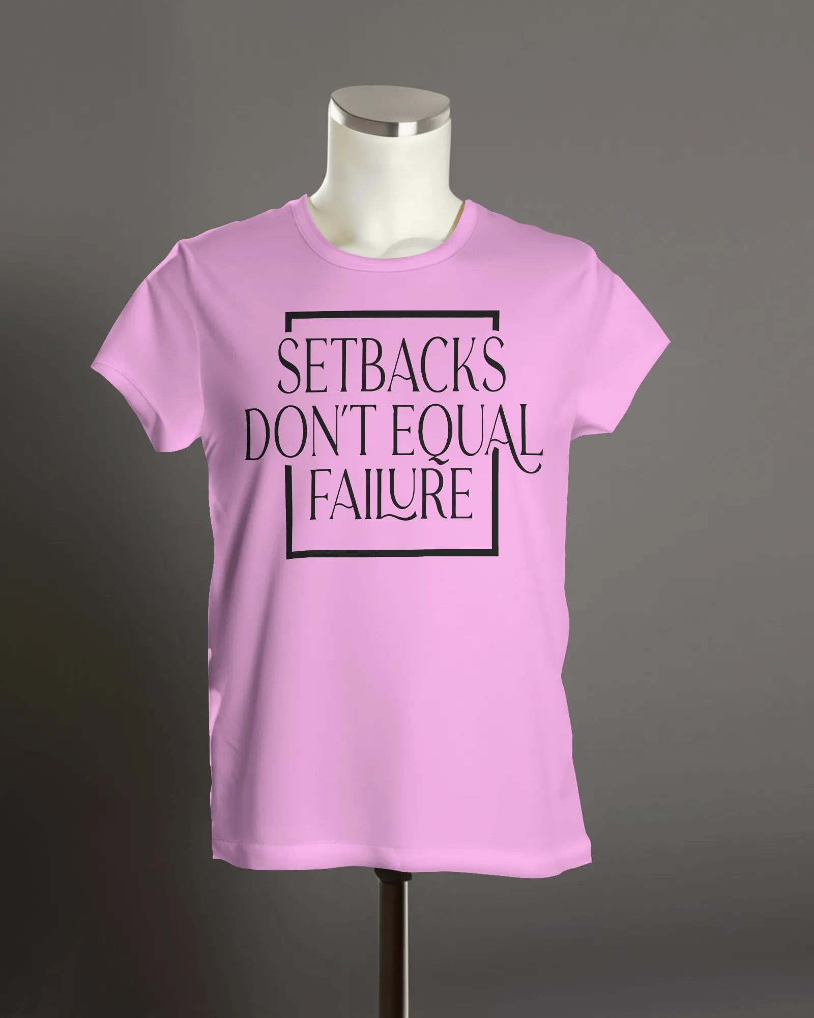 "Setbacks don't equal failure" T-Shirt.
