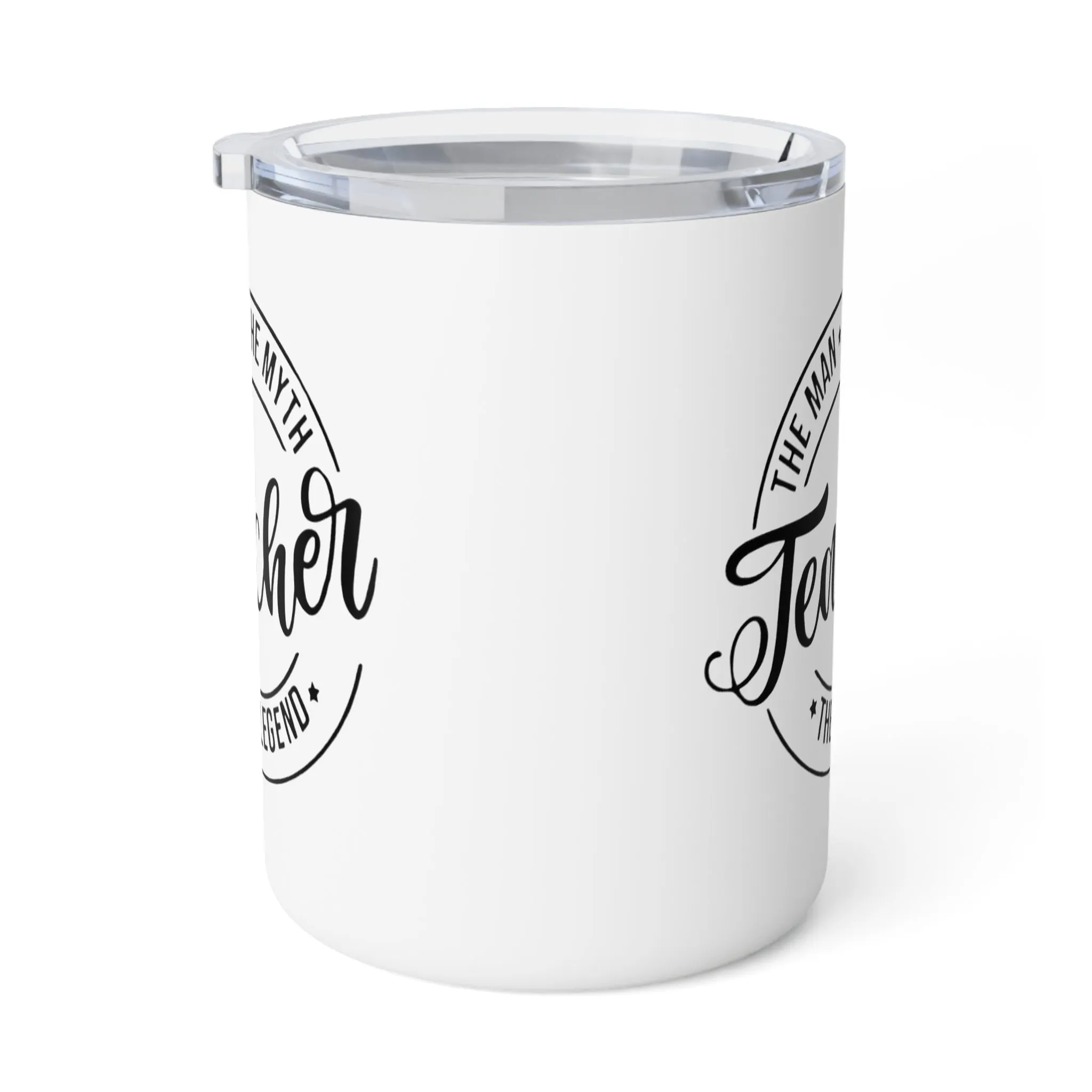 Teacher The Man The Myth The Legend Insulated Coffee Mug, 10oz